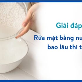 Rửa mặt bằng nước vo gạo bao lâu thì trắng?